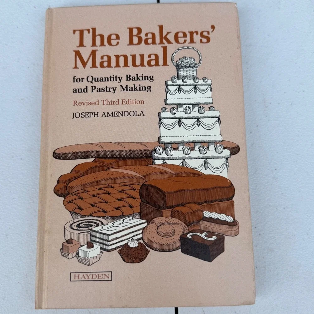 The Bakers' Manual Joseph Amendola Quantity Baking Pastry Revised 3rd Ed 1972